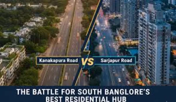 Sarjapur Road vs Kanakapura Road 2026 comparison